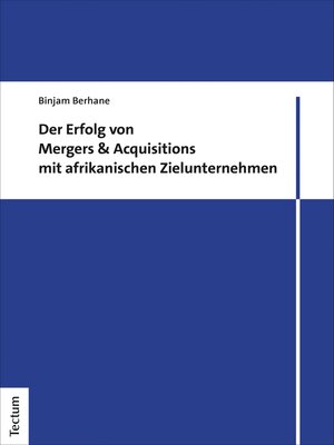 cover image of Der Erfolg von Mergers & Acquisitions mit afrikanischen Zielunternehmen